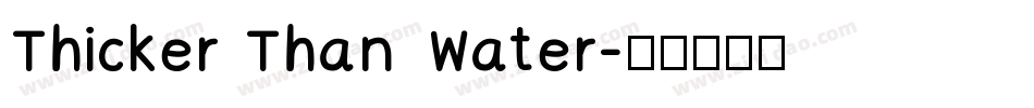 Thicker Than Water字体转换